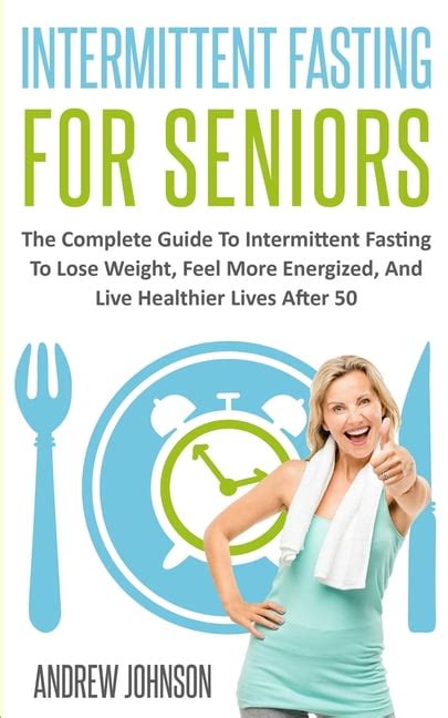 Intermittent Fasting For Seniors Intermittent Fasting For Seniors