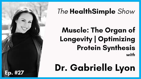 Muscle The Organ Of Longevity Optimizing Protein Synthesis Dr