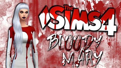 The Sims 4 Bloody Mary Create A Sim Youtube