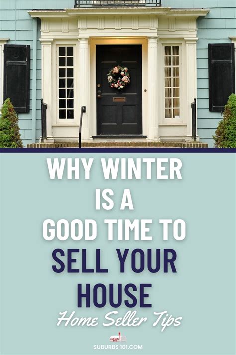 7 Reasons Why Winter Is A Good Time To Sell Your House Spring Is Too