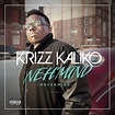 NEH'MIND - Album by Krizz Kaliko | Spotify