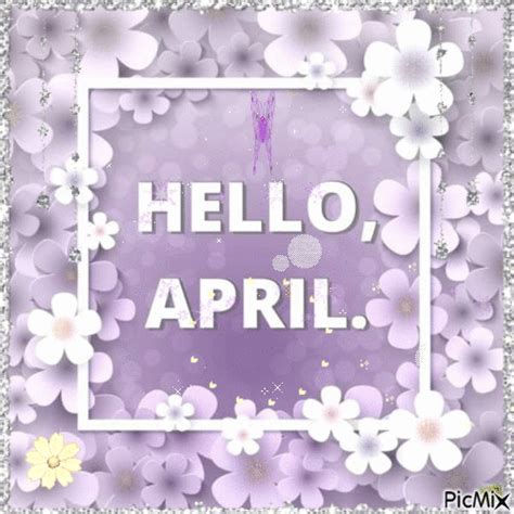10 Beautiful Hello April Animated Quotes April April Hello April