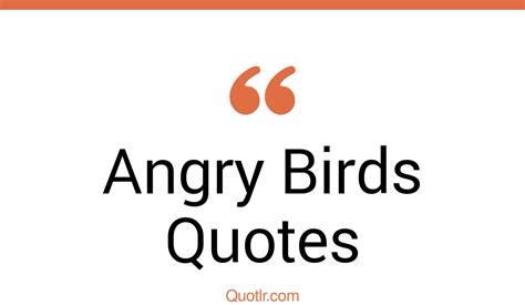 19 Romantic Angry Birds Quotes That Will Unlock Your True Potential