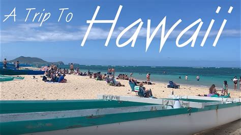 A Trip To Hawaii Youtube