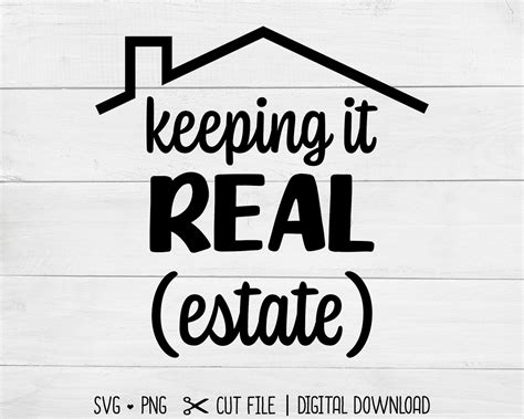 Keeping It Real Estate Svg Realtor Svg Real Estate Agent Etsy