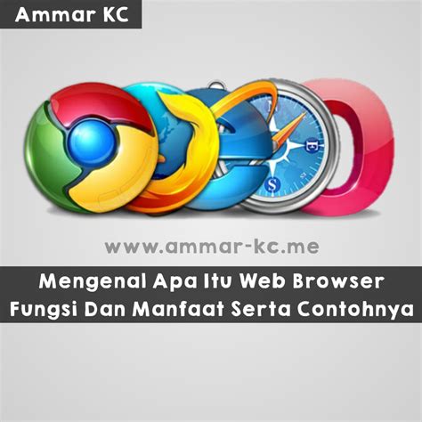Mengenal Apa Itu Web Browser Fungsi Dan Manfaat Serta Contohnya Bagi Game