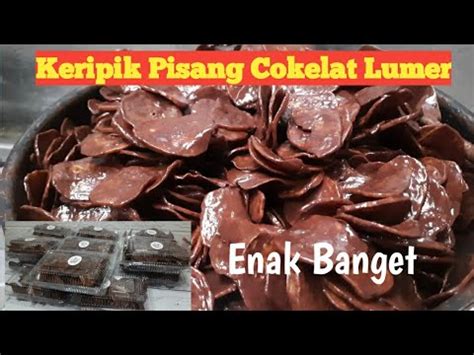 Dijamin Semua Pasti Suka Keripik Pisang Cokelat Lumer YouTube