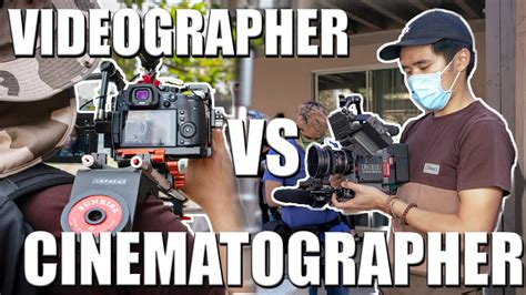 Videographer Vs Cinematographer Youtube