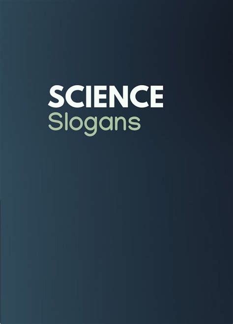 List Of 130 Best Science Slogans Business Slogans