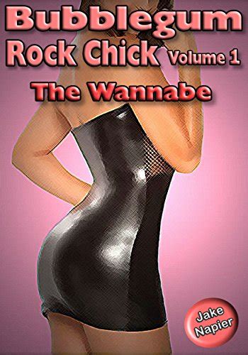 Bubblegum Rock Chick 1 The Wannabe Kindle Edition By Napier Jake