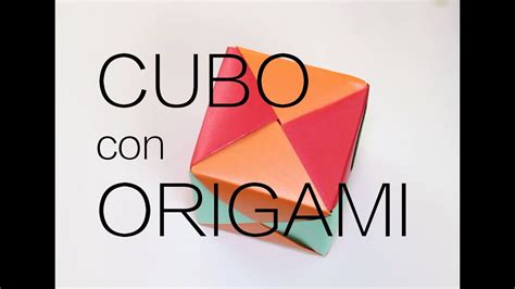 Hacer Un Cubo Con Origami Youtube