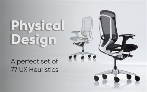 Physical Design A Perfect Set Of 77 Ux Heuristics Dorve