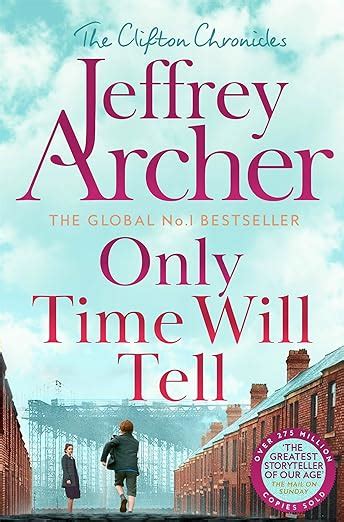 Only Time Will Tell The Clifton Chronicles 1 Ebook Archer Jeffrey Au Kindle Store
