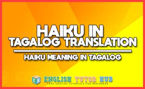 Haiku In Tagalog Translation Haiku Meaning In Tagalog