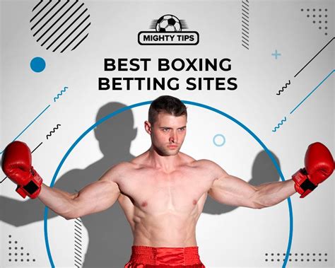 boxing betting sites ᐉ best boxing bookmakers [2023]