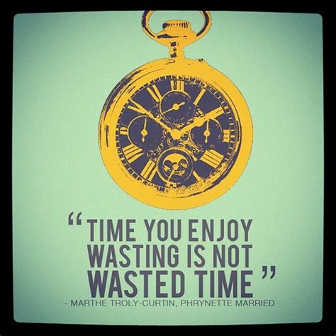 Enjoy Your Time Off Quotes Quotesgram