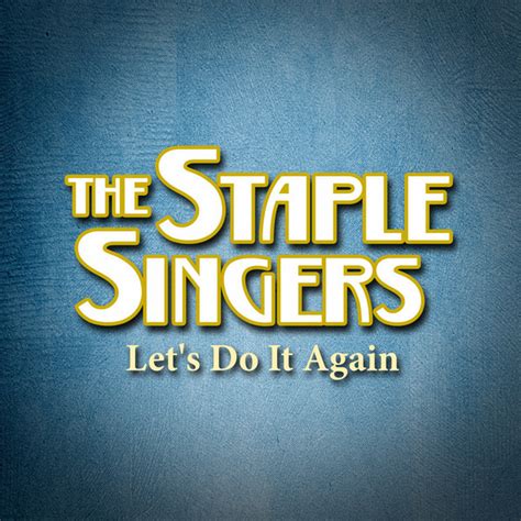 Lets Do It Again Album By The Staple Singers Spotify