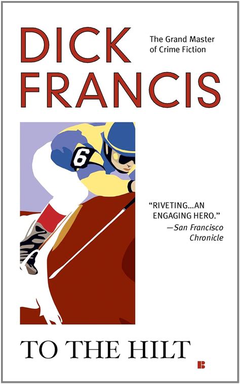 to the hilt a dick francis novel ebook francis dick books
