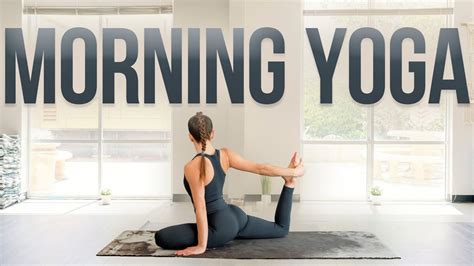 Morning Yoga Wake Up Yoga Everyday Yoga Full Body Yoga Flow 20