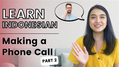 Learn Indonesian Language Basics Making A Phone Call Part 2 Youtube