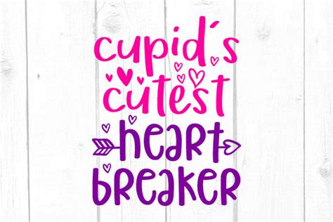 Cupids Cutest Heart Breaker Svg Graphic By Joshcranstonstudio