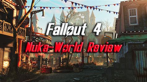 I would appreciate it even more if you put me as a referral by. Fallout 4: Nuka-World DLC Review (PC) | Fextralife