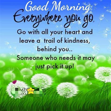 Morning Kindness Quotes Wisdom Good Morning Quotes