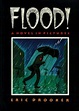 Flood!: A Novel in Pictures by Eric Drooker | Goodreads