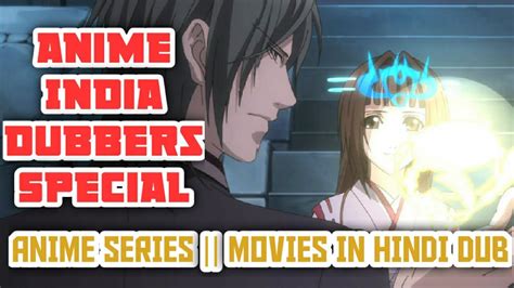 Anime India Dubbers Special Anime Series Movies In Hindi Dub