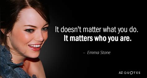 Top 25 Quotes By Emma Stone Of 174 A Z Quotes