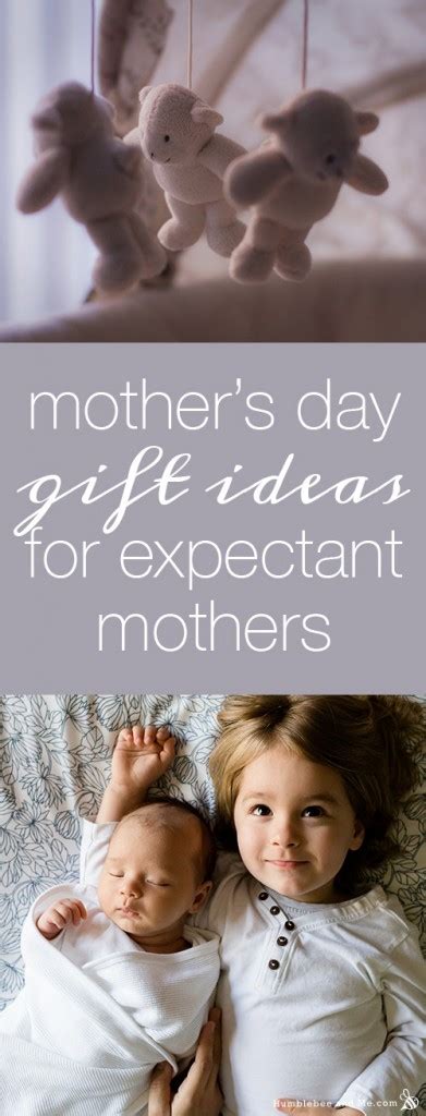 mother s day t ideas for expectant moms humblebee and me