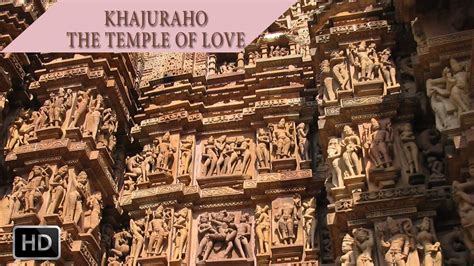 Khajuraho Temple Of Love Ancient India Sculptures Of Khajuraho