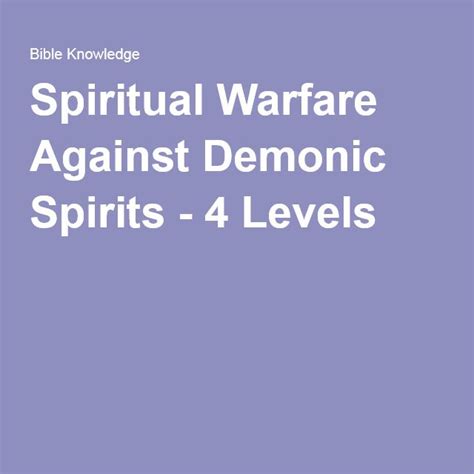 Spiritual Warfare Against Demonic Spirits 4 Levels With Images