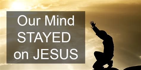 Our Minds Stayed On Jesus New Millennium Bible Fellowship Praise Center