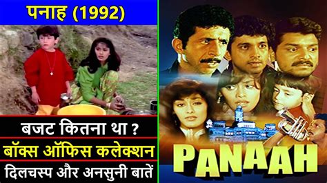 Panaah 1992 Movie Budget Box Office Collection Verdict And Unknown
