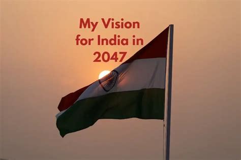 My Vision For India In 2047 Essay In English Best 10 Lines 100 150