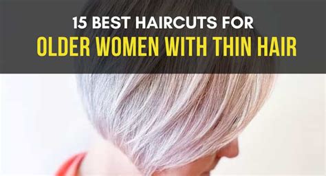 Youthful Haircuts For Older Women With Thin Hair