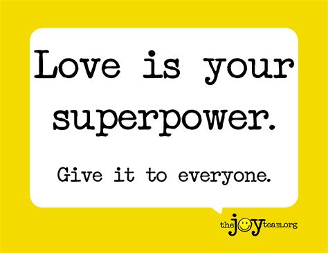 Love Is Your Superpower8x11 The Joy Team