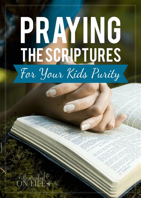 Praying The Scriptures For Your Kids Purity