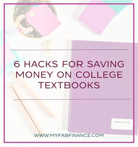 6 Hacks To Save Money On College Textbooks College Textbook Textbook