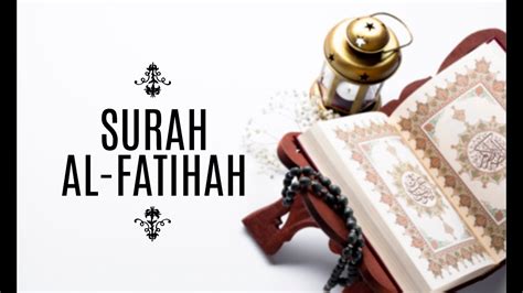 Surah Al Fatihah Dan Terjemahan Bahasa Indonesia Text Latin Dan Arab