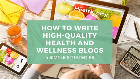 How To Write High Quality Health And Wellness Blogs Grow Health