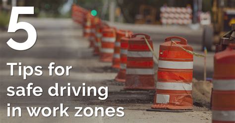 5 Tips For Safe Driving In Work Zones