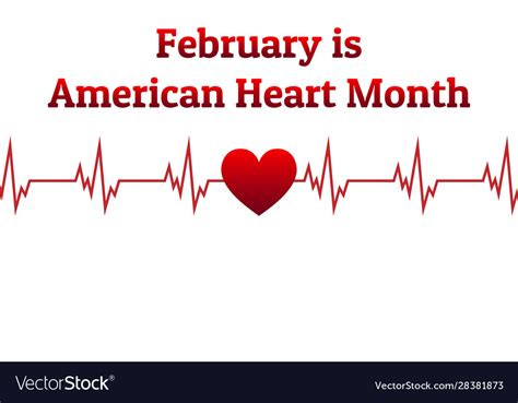 February Is American Heart Month Template Vector Image
