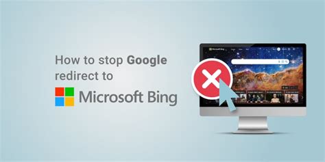 Google Redirects To Bing Here S How To Fix Cybernews