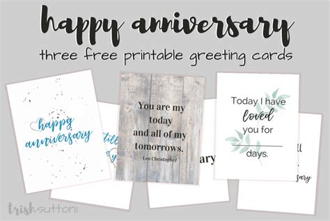 There's nothing like a healthy dose of humor to keep a relationship going and these fun anniversary cards look great and are super easy to happy anniversary cards. Happy Anniversary Three Printable Greeting Cards