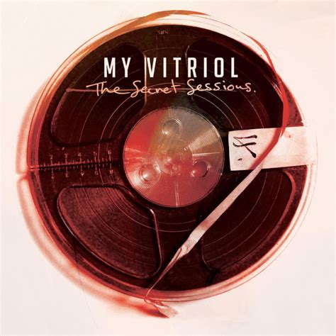 The Secret Sessions Single By My Vitriol Spotify
