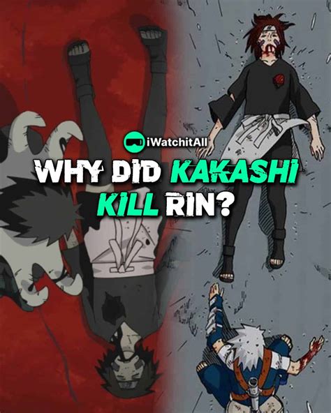 Why Did Kakashi Kill Rin Nohara In Naruto • Iwa