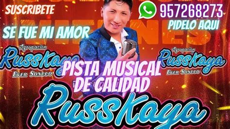Russkaya Se Fue Mi Amor Pistakaraoke Original Youtube