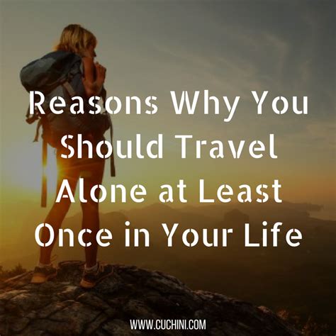 Reasons Why You Should Travel Alone At Least Once In Your